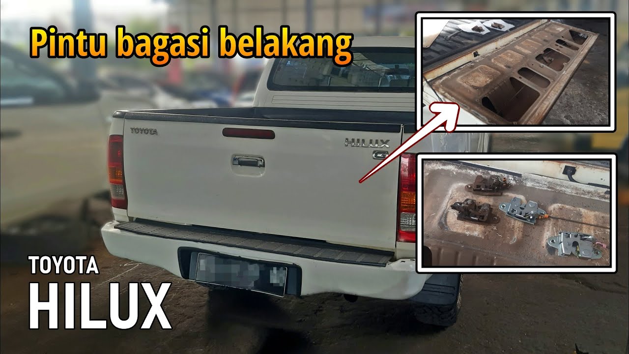 Pintu bagasi belakang HILUX tidak bisa dibuka atau ditutup, ganti ini langsung beres...