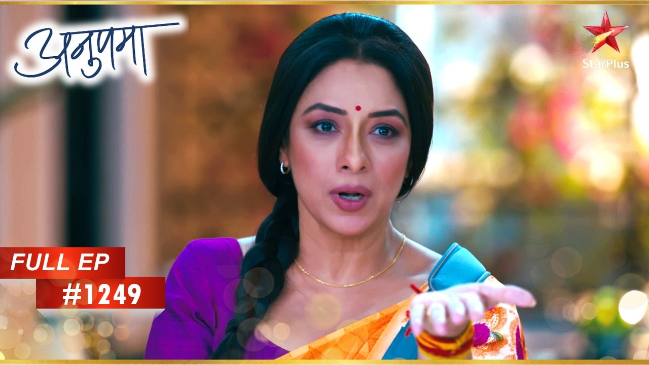 Anupama का दृढ़ संकल्प! | Full Episode:1249 | Anupama
