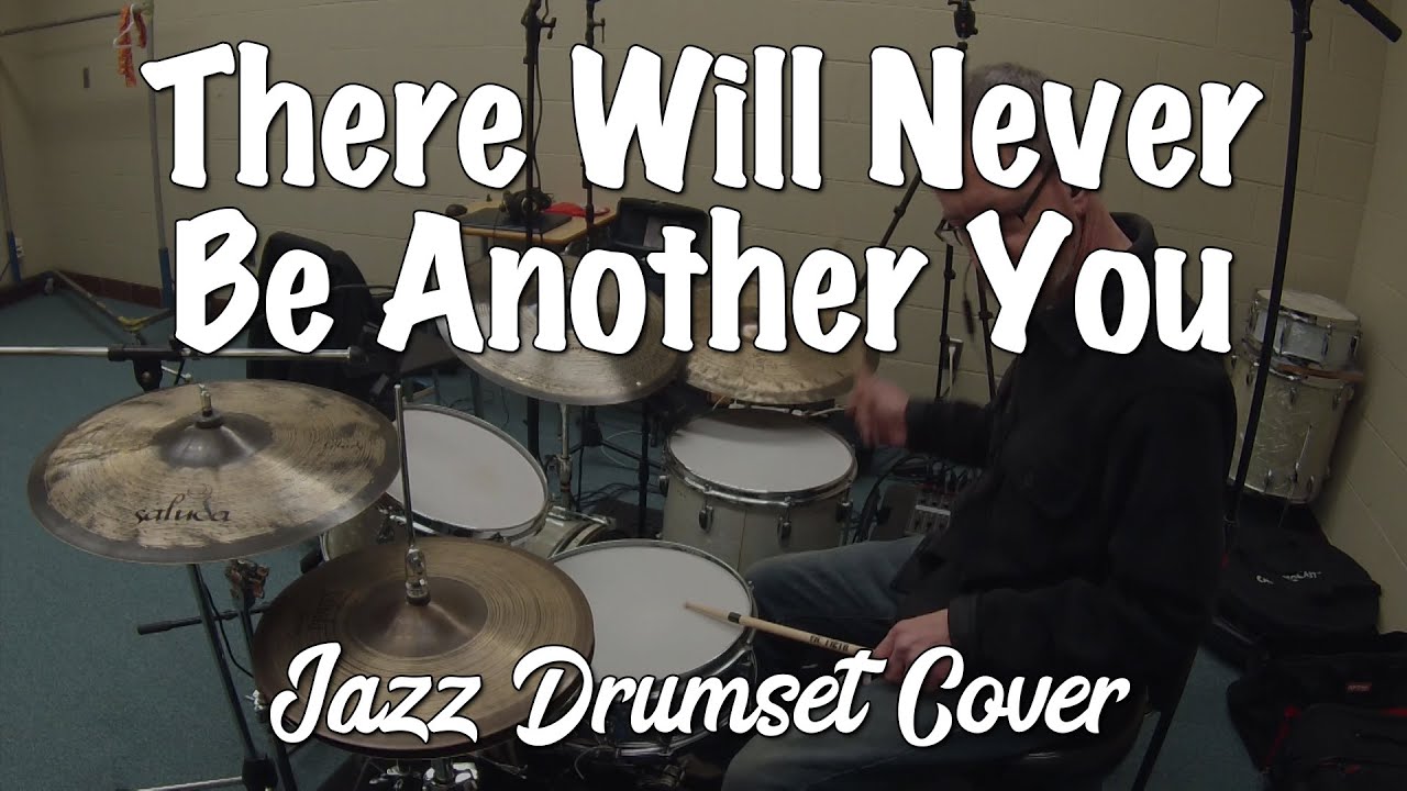 There Will Never Be Another You - Jazz Drumset Cover
