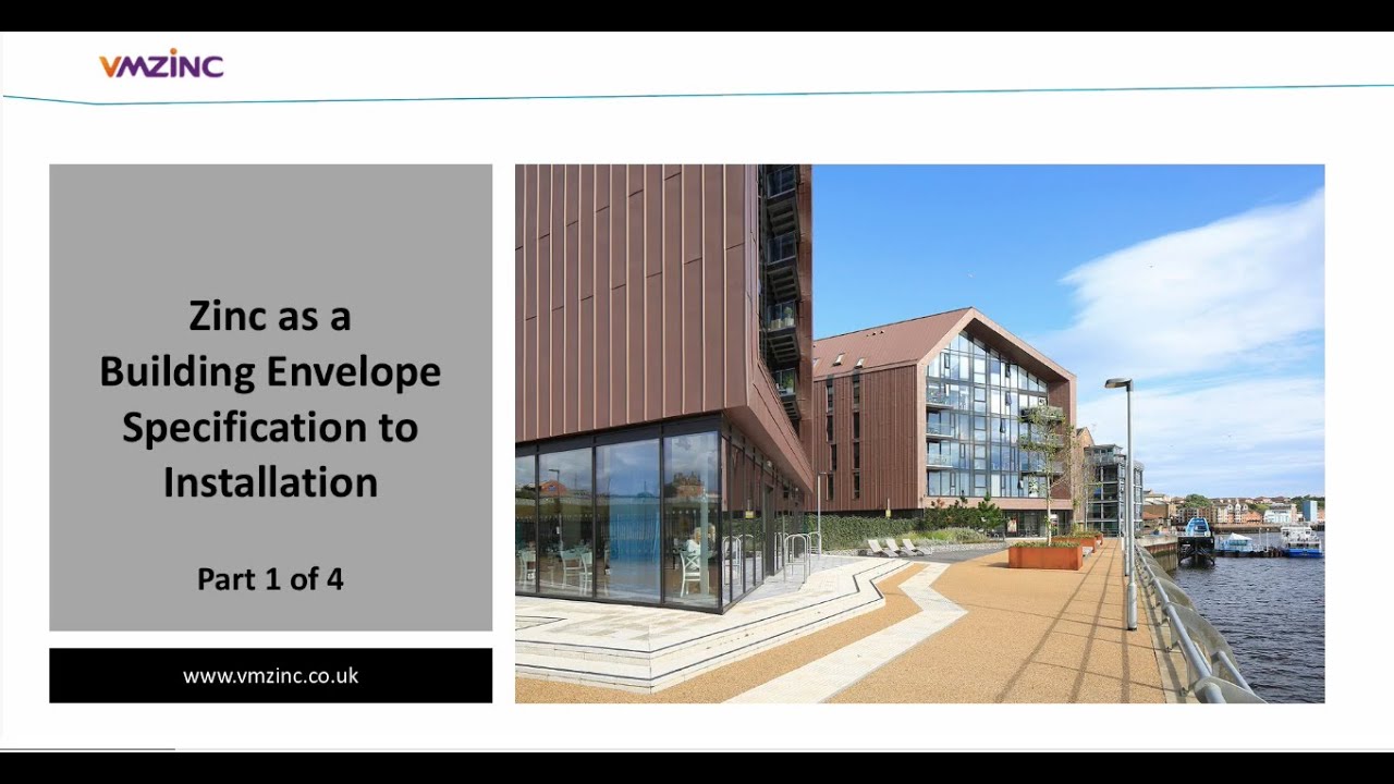 UK - VMZINC webinar, VMZINC Specification to Installation Part 1