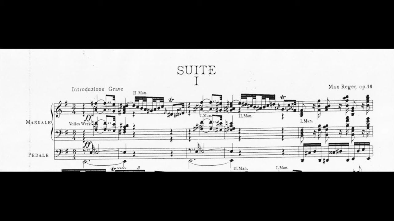 Max Reger - Suite e-Moll "Den Manen Bachs" op. 16 [Score Video]