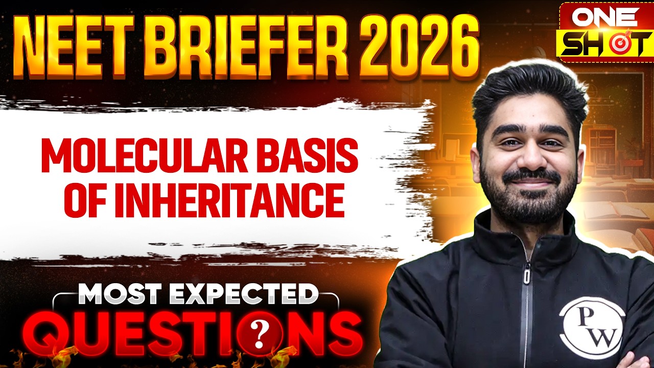 MOLECULAR BASIS OF INHERITANCE in 1 Shot | Most Expected Questions | NEET Biology |NEET Briefer 2026