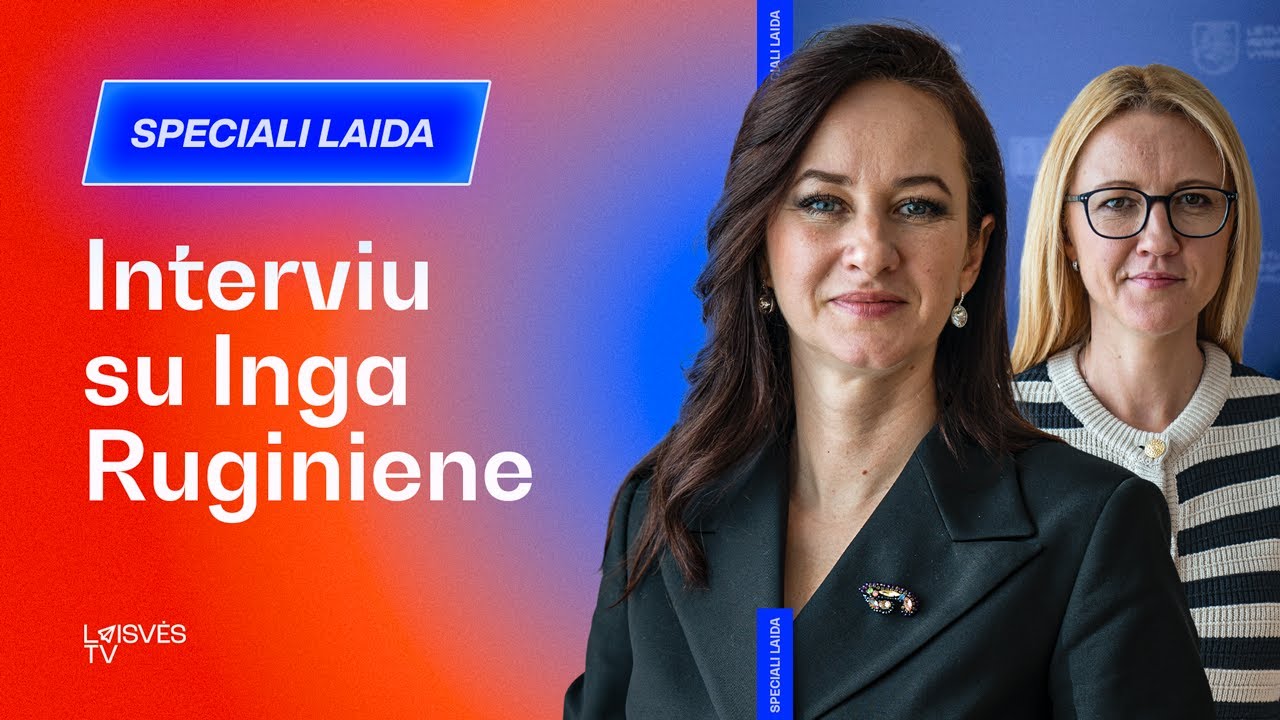 SPECIALUS INTERVIU: INGA RUGINIENĖ ir Daiva Žeimytė-Bilienė | &bdquo;Manęs negąsdina joks scenarijus&ldquo;
