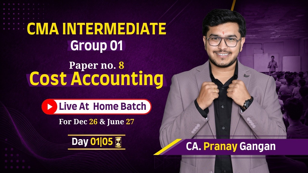 CMA Inter Cost Accounting Demo Lecture 1 | Dec 2026 & June 2027 | Group 1 by CA Pranay Gangan