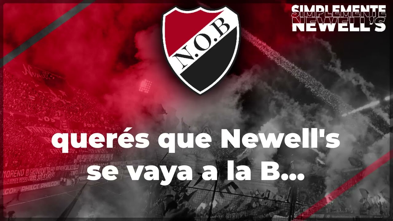 Querés que Newell's se vaya a la B... | Letra