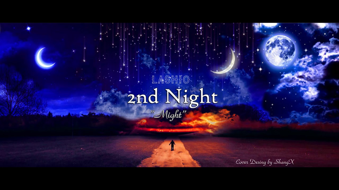 Lashio - 2nd Night (Might), Single