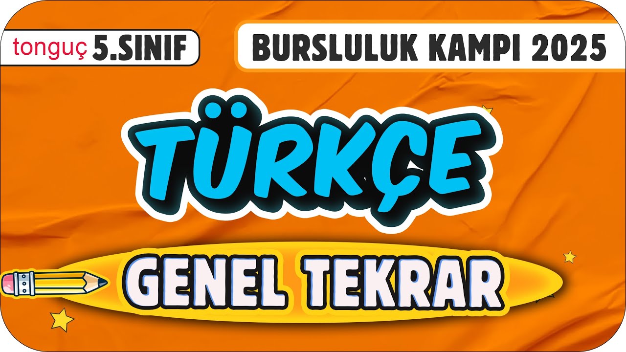 5.Sınıf Türkçe Genel Tekrar ✍ 2025 Bursluluk Kampı