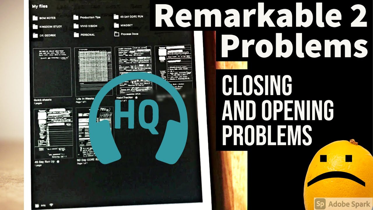 Remarkable 2 Problem closing and opening files - HQ Audio