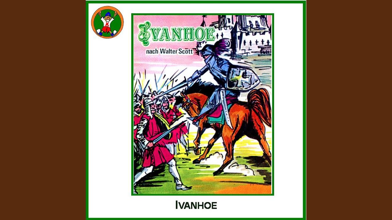 Ivanhoe (2.Teil)