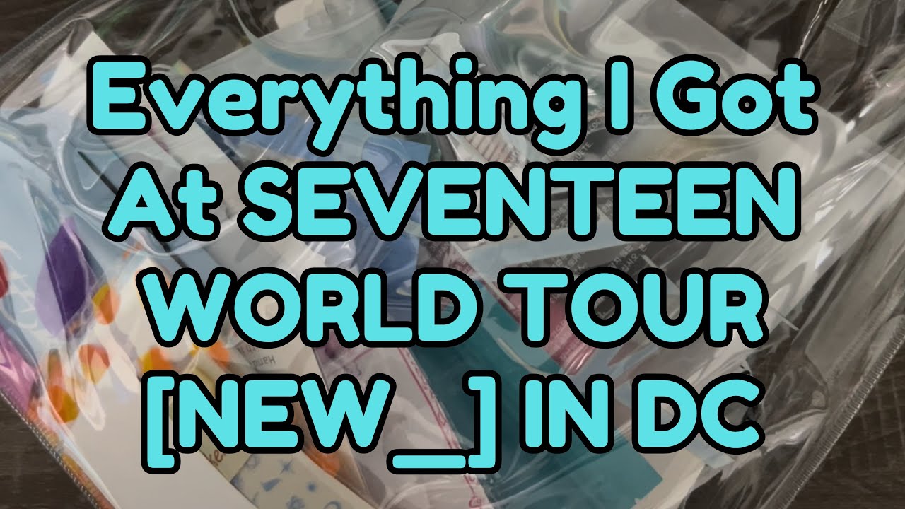 Everything I Got At SEVENTEEN WORLD TOUR [NEW_] IN WASHINGTON, D.C.
