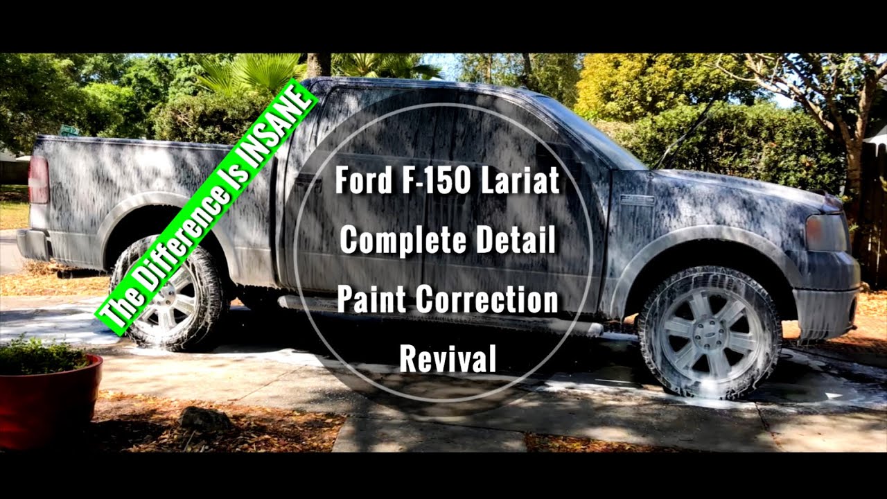 Complete Detail + Paint Correction!! ‘07 FORD F-150 LARIAT
