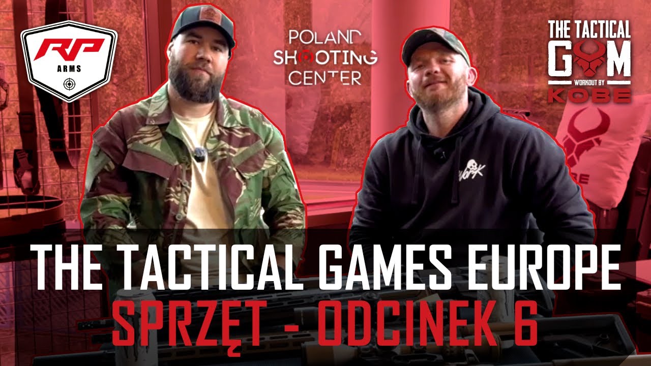 The Tactical Games Europe - SPRZĘT - Odcinek 6
