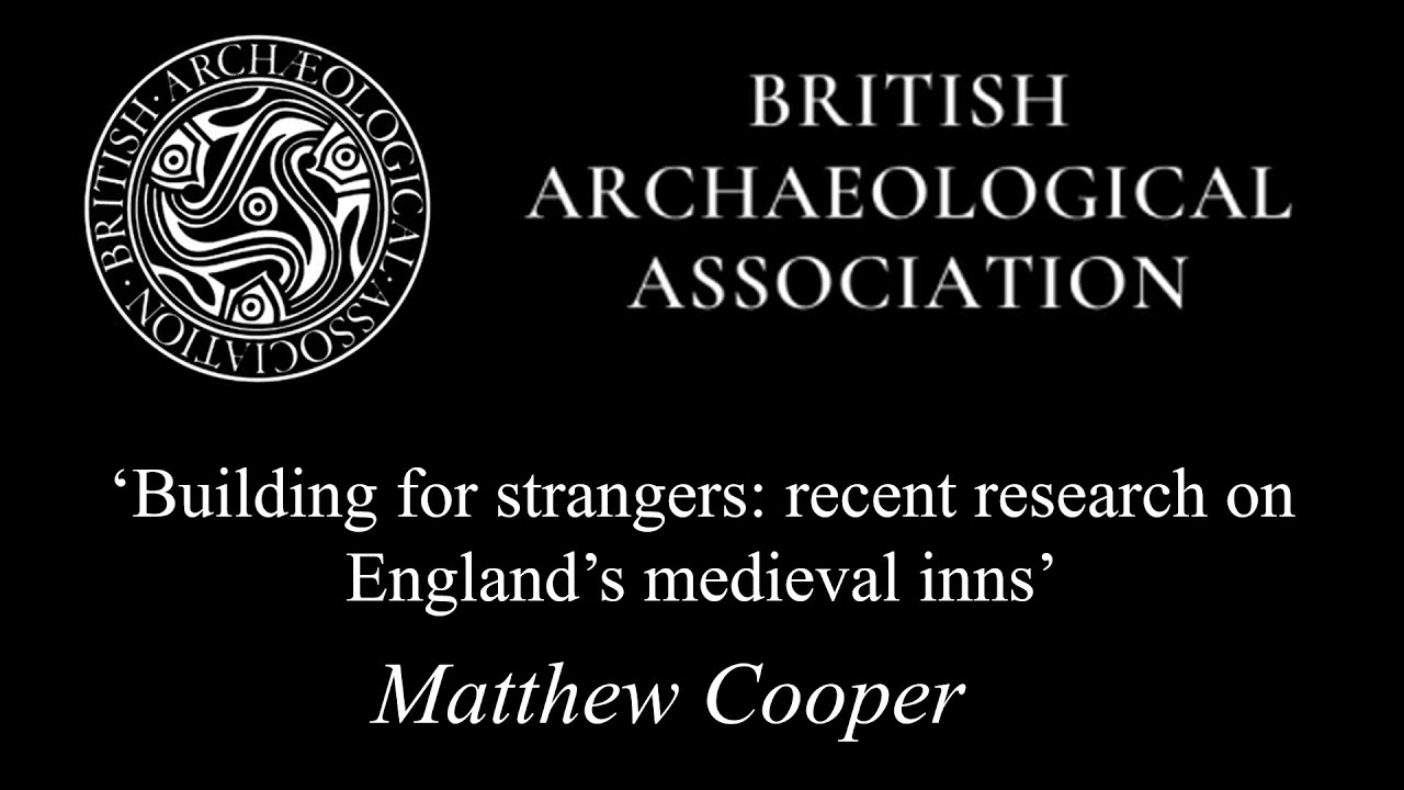 ‘Building for strangers: recent research on England’s medieval inns’