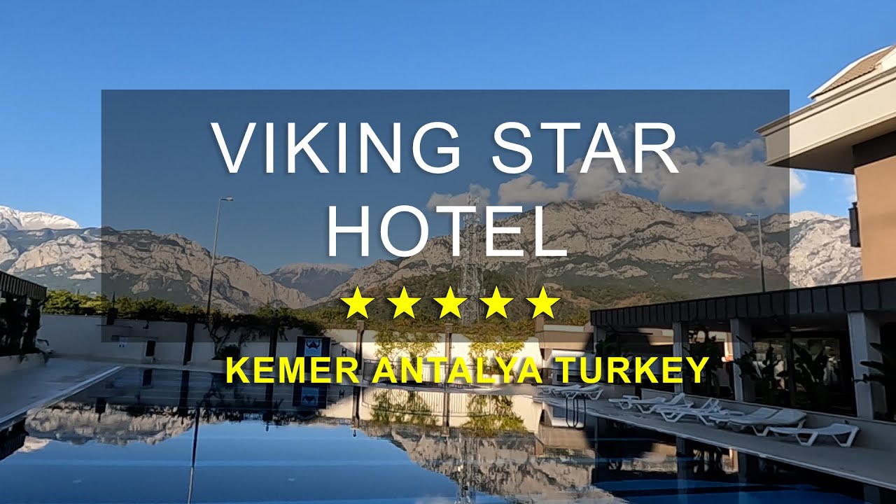 VIKING STAR HOTEL 5*, KEMER, TURKEY