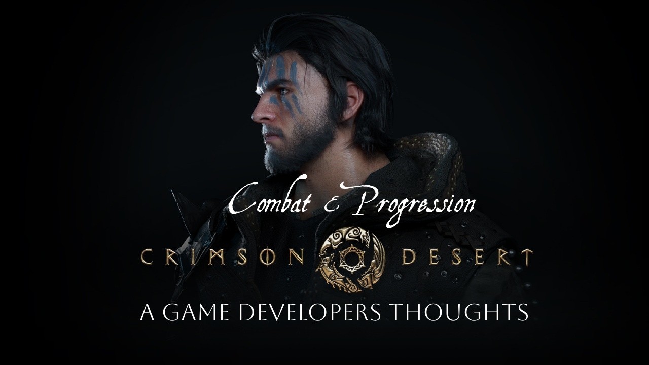 A Game Devs Thoughts on Crimson Deserts Combat & Progression