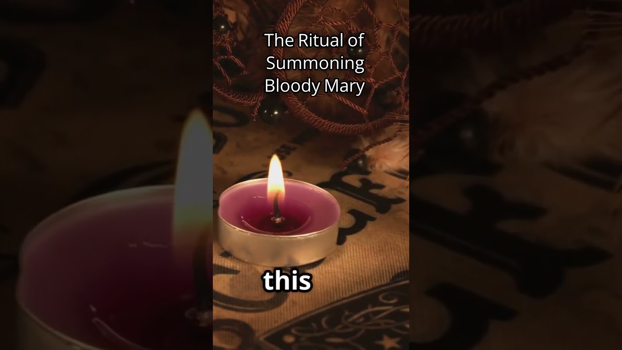 The Ritual of Summoning Bloody Mary 