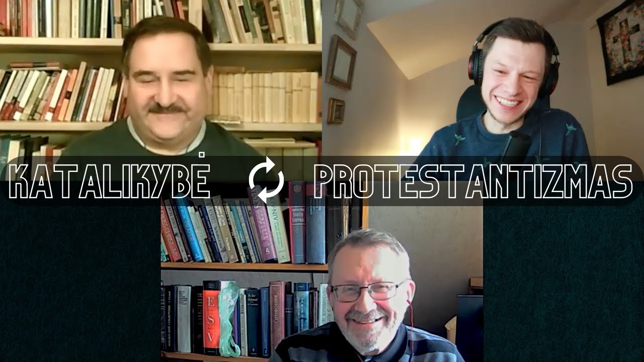 KATALIKAS, tapęs protestantu ir PROTESTANTAS, tapęs kataliku | + A. Pe&scaron;kaitis ir G. Luko&scaron;ius
