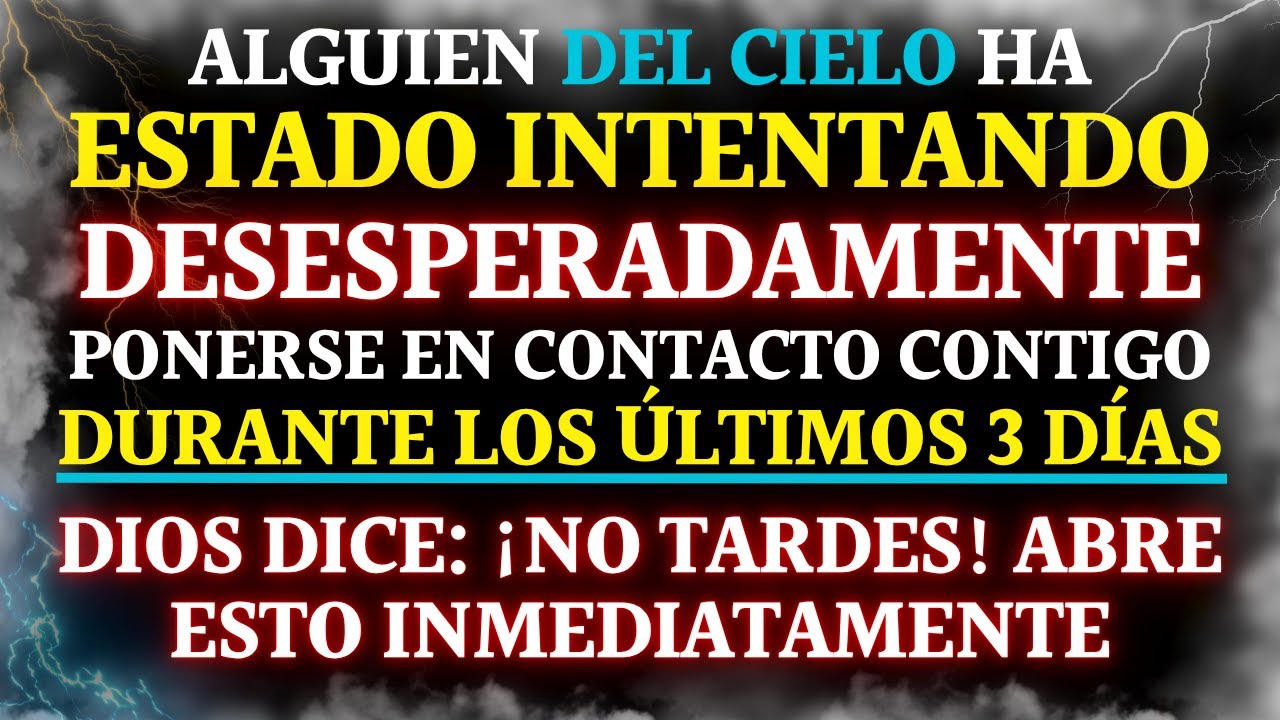 DIOS DICEL: ESTA PERSONA ESTÁ DESESPERADA PARA HABLAR CONTIGO