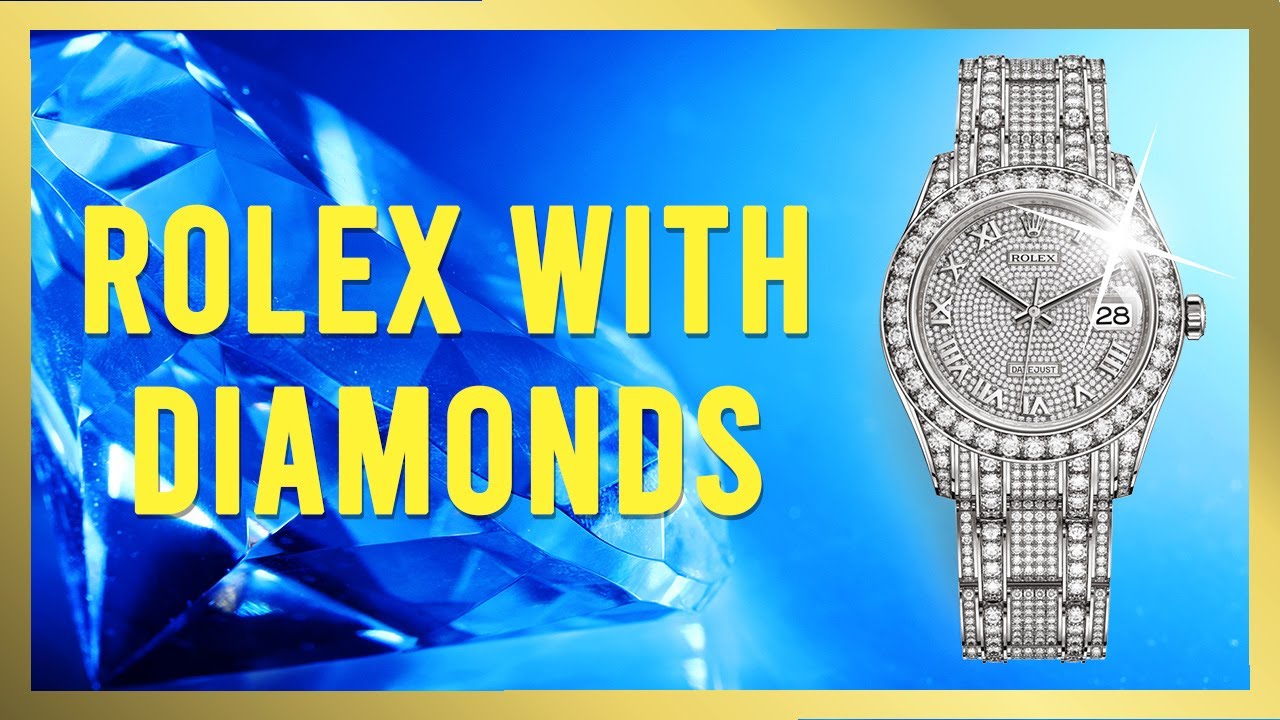 7 Stunning Rolex Models With Diamonds Will Blow Your Mind | Best Diamond Engraved Rolex Watches