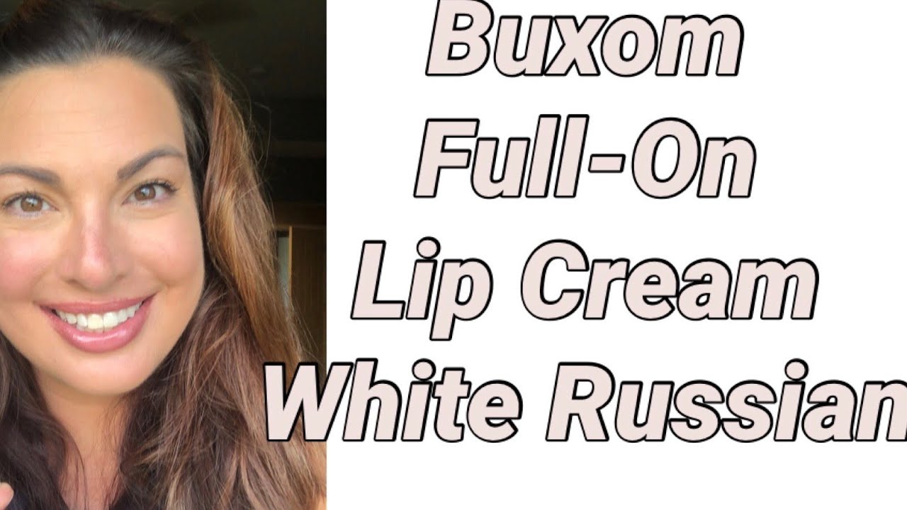 Buxom Full-on Lip Cream - White Russian