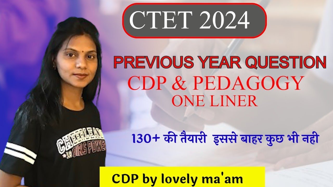 NCERT BASED CDP PREVIOUS YEAR ONE LINER FOR CTET/CDP& PEDAGOGY/CTET 2024@LOVELYACADEMY