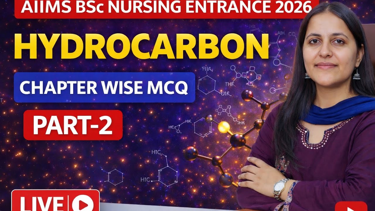 HYDROCARBON |  PART -2 | MCQ SESSION | BSC NURSING ENTRANCE 2026