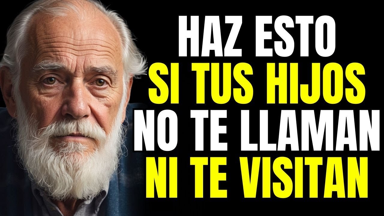 🤬 Si tus hijos ya no te llaman ni te visitan, haz esto de inmediato | Sabiduría para la vejez