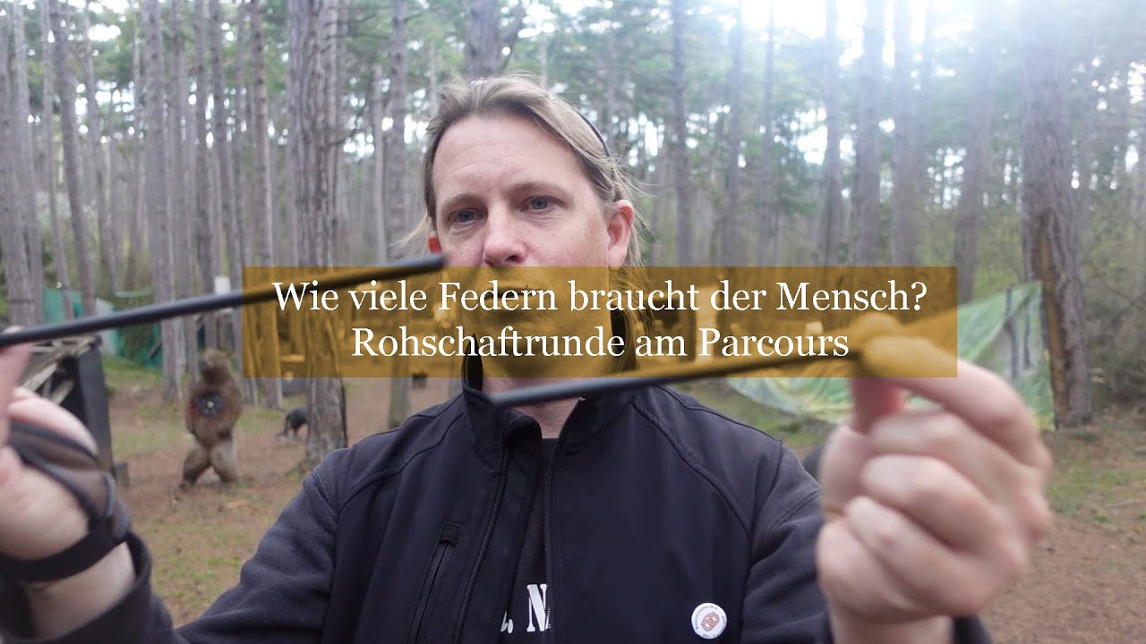 Wie viel Federn braucht der Mensch? Parcoursrunde mit Rohschaft.