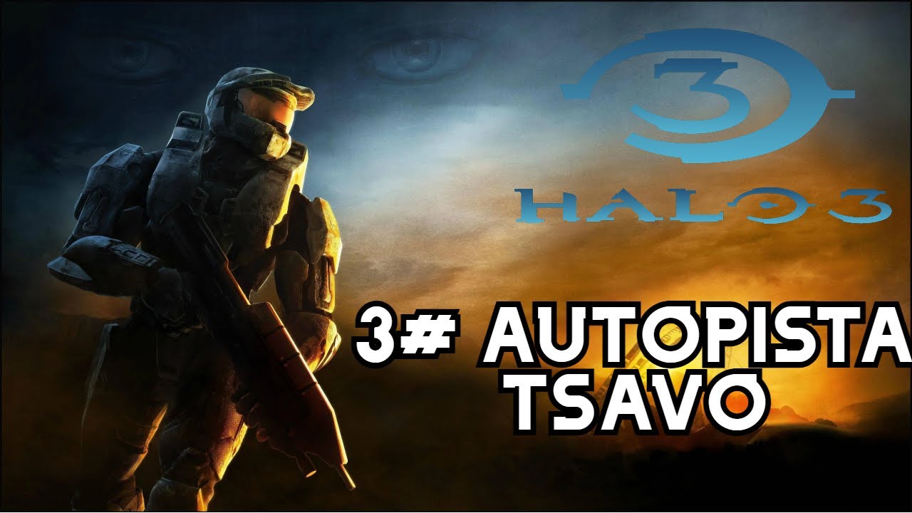 HALO 3 | MISIÓN 3: AUTOPISTA TSAVO | GAMEPLAY| ESPAÑOL 