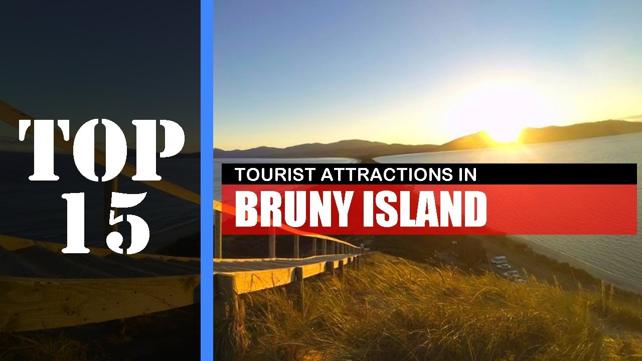 TOP 15 BRUNY ISLAND (TAS) Attractions (Things to Do & See)