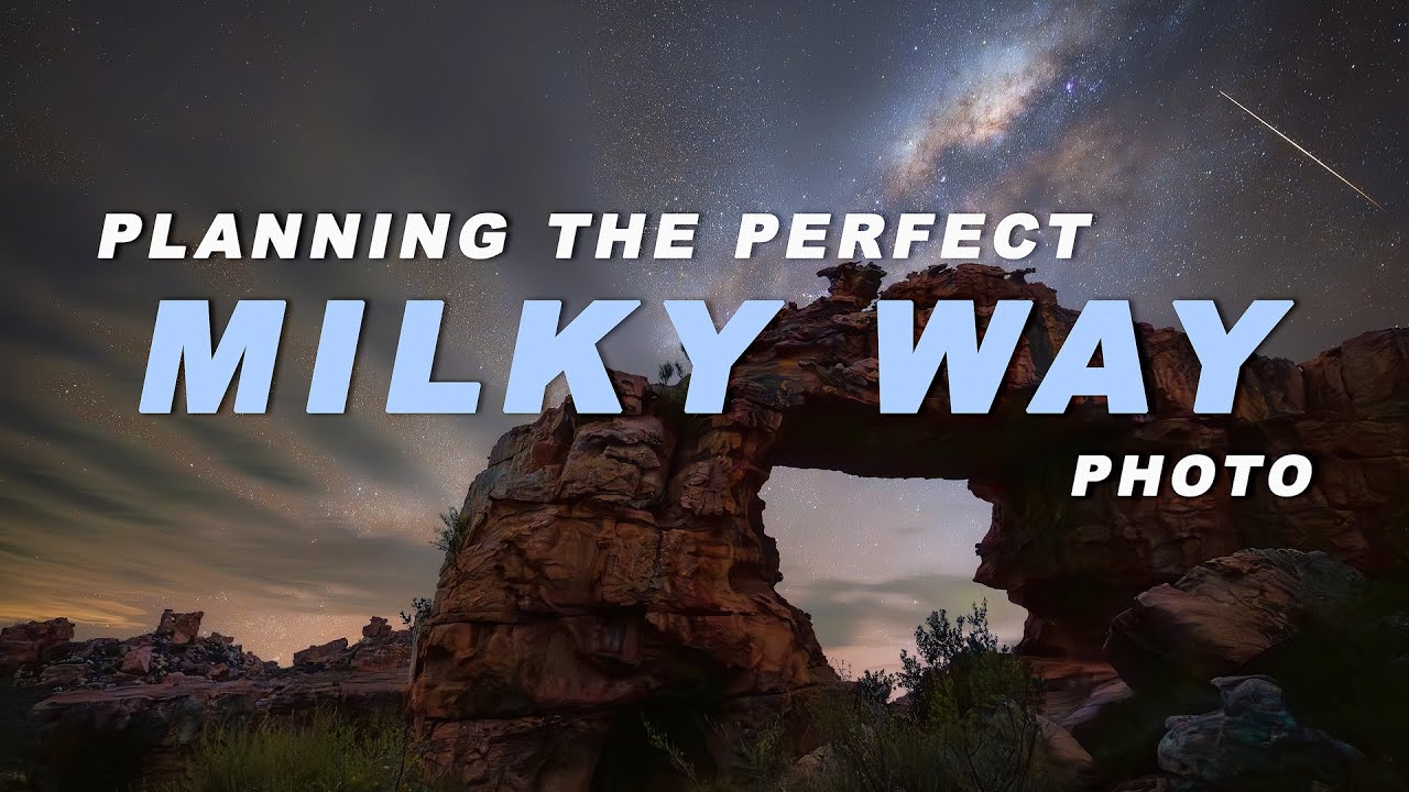 The Importance of PLANNING Your Milky Way Photos