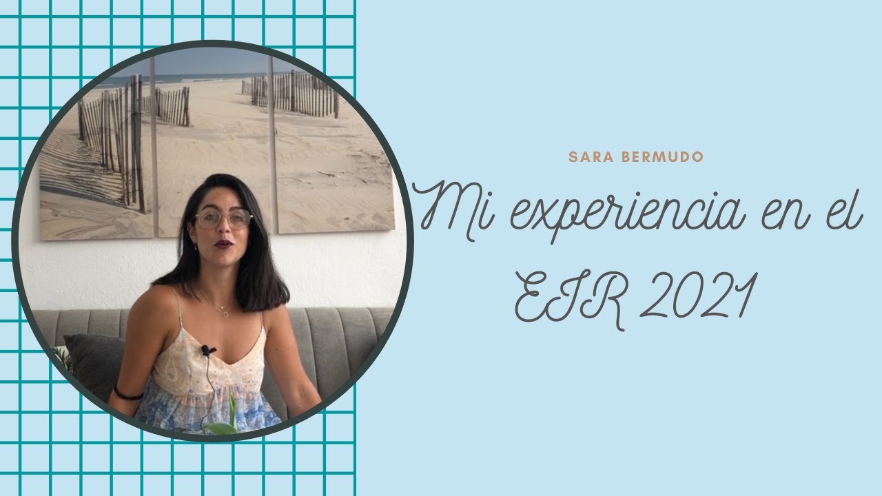 Mi experiencia en el EIR 2021