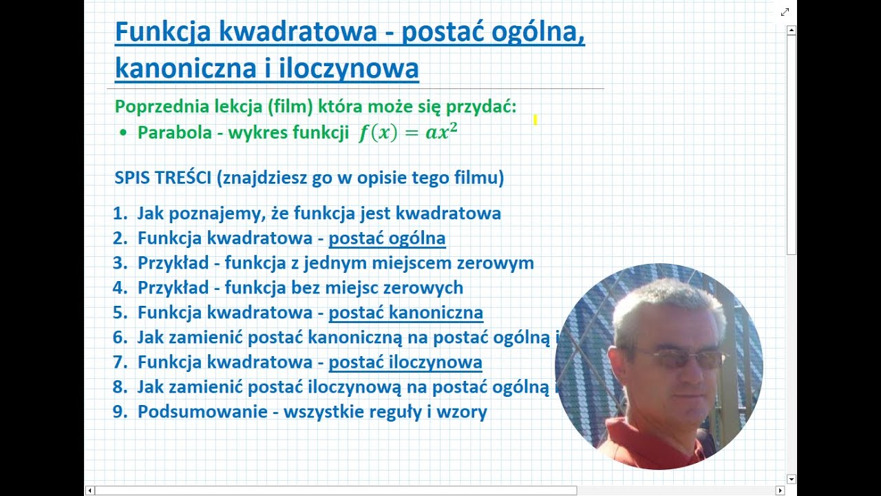 Funkcja kwadratowa  - postać ogólna, kanoniczna i iloczynowa  - Matematyka Liceum i Technikum