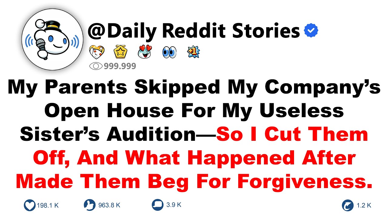 My Parents Skipped My Company’s Open House For My Useless Sister’s Audition—So I Cut Them Off...