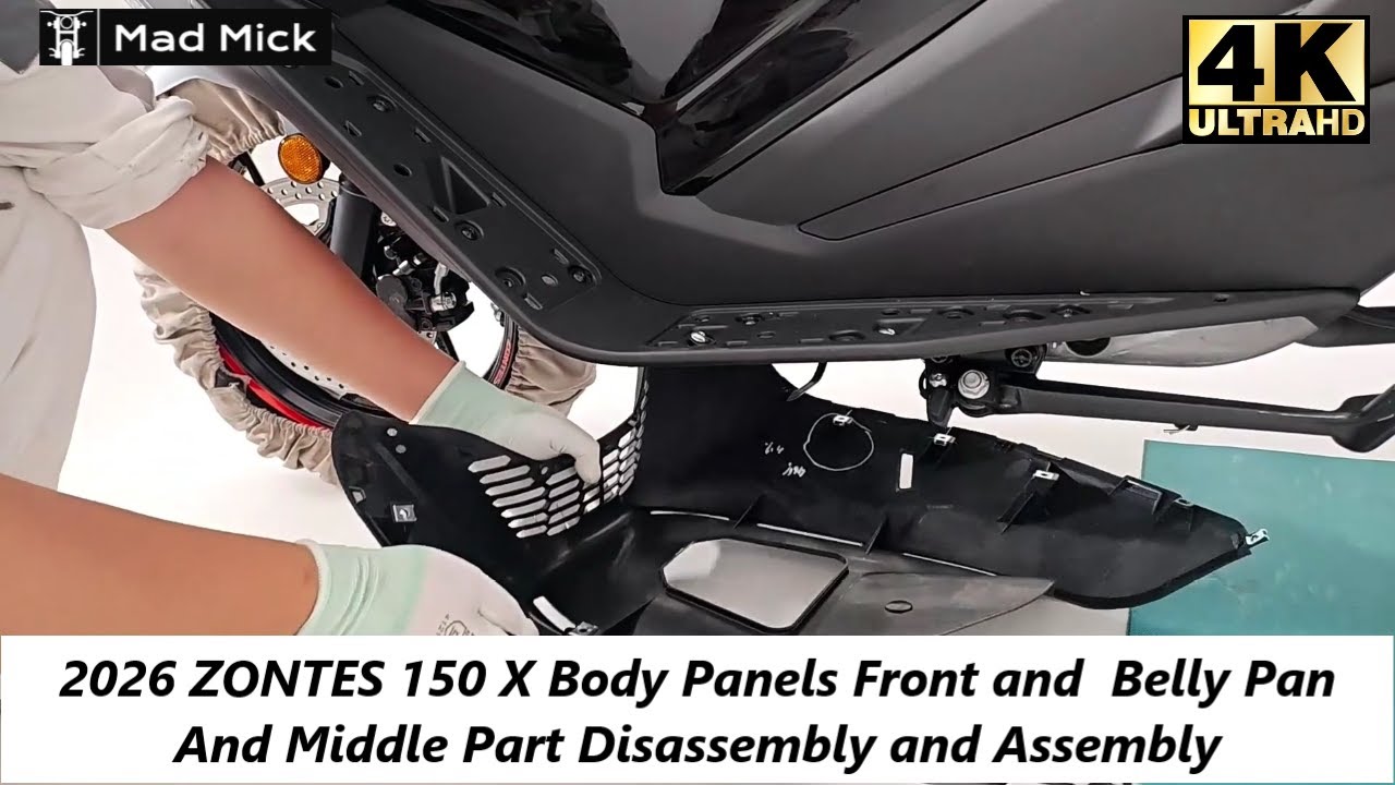 2026 ZONTES 150 X Body Panels Front and  Belly Pan And Middle Part Disassembly and Assembly