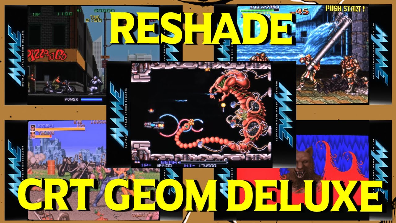 CRT Geom Deluxe + Reshade  para los Juegos Arcade del MAME