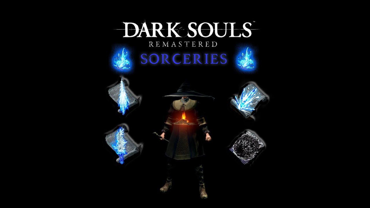 Dark Souls Remastered - All Sorceries | AbilityPreview