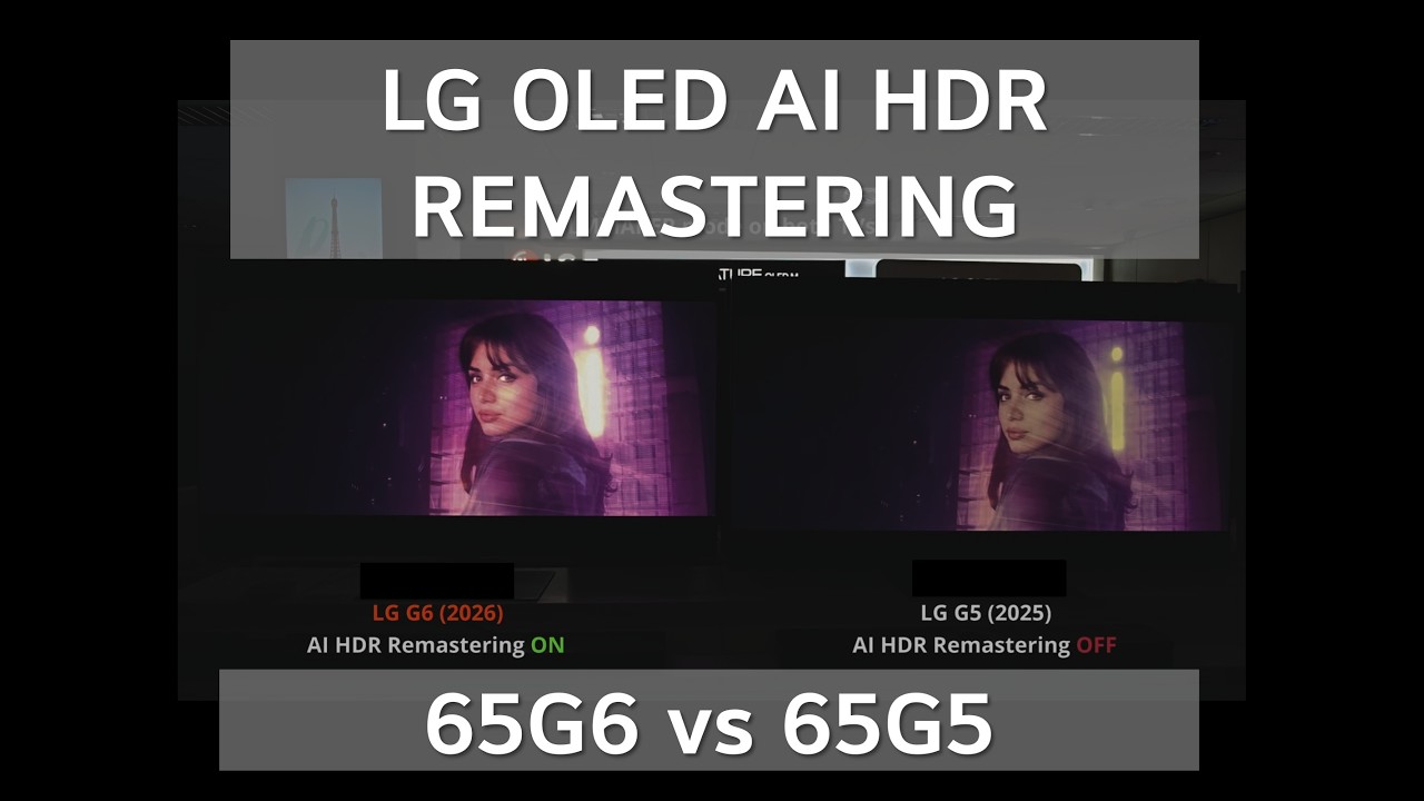 LG OLED G6 vs G5: A Picture quality Revolution? The Magic of AI HDR Remastering!