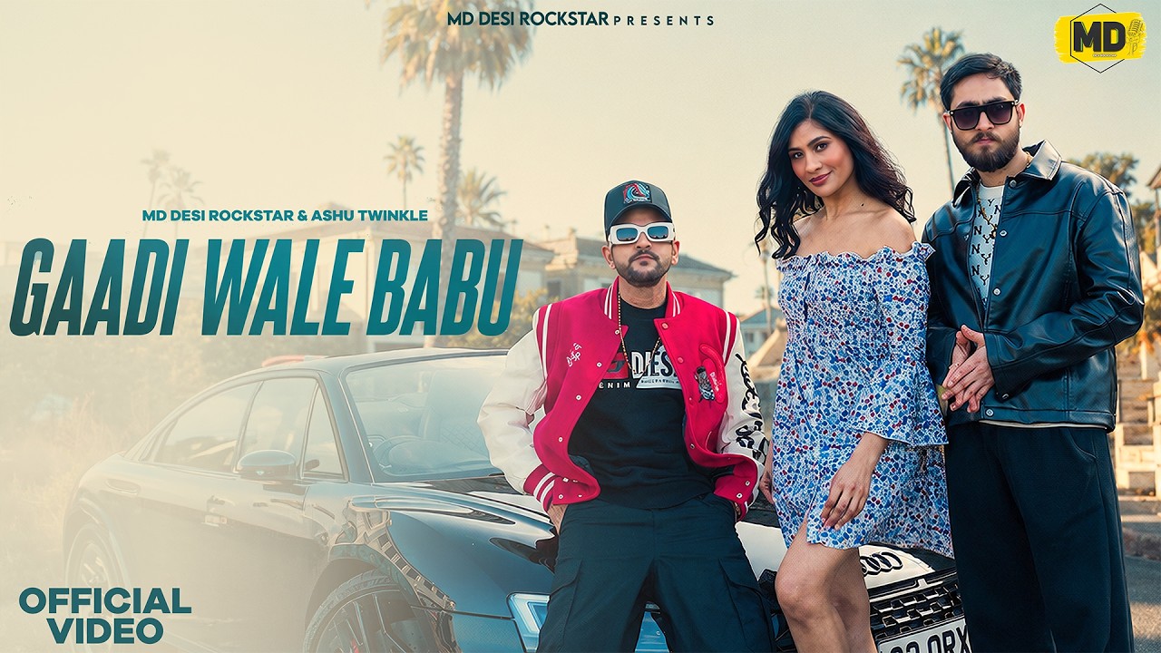 GAADI WALE BABU (Official Video)- MD Desi Rockstar | Ashu Twinkle | Suraj Pandit | New Haryanvi Song