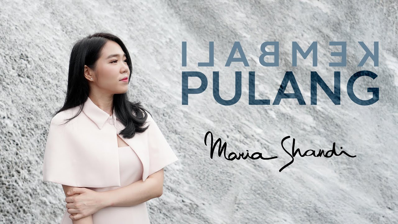 Kembali Pulang - Maria Shandi (Official Music Video)