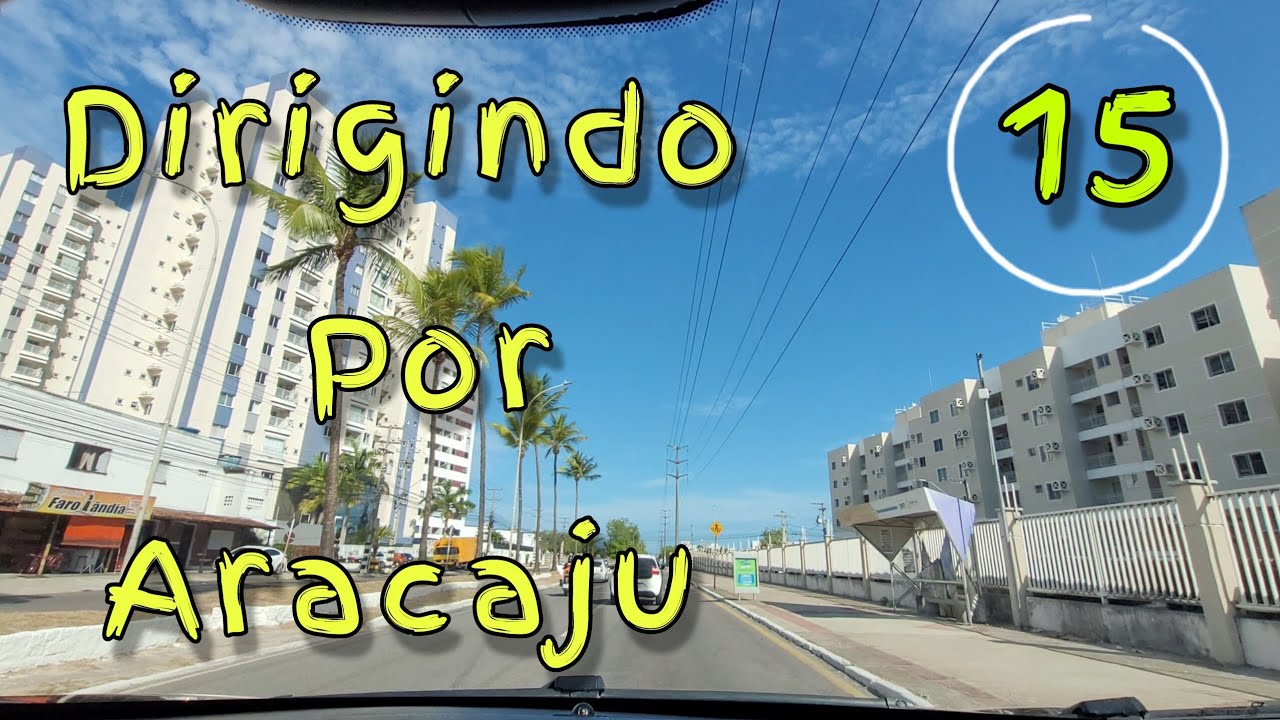 Dirigindo por Aracaju (15°) - [Fev.2026]