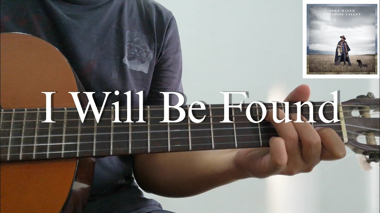 I Will Be Found - John Mayer | Guitar Cover