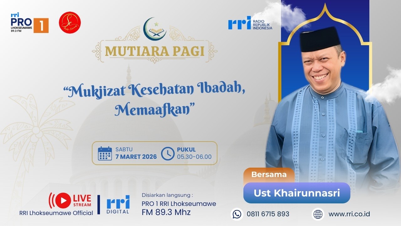MUTIARA PAGI - MUKJIZAT KESEHATAN IBADAH, MEMAAFKAN