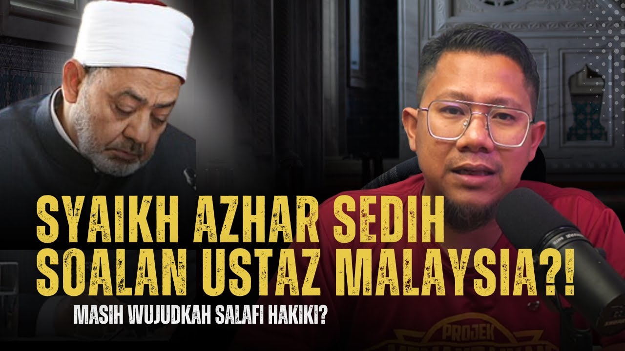 #809 Salafi Hakiki Menurut Syaikh Al-Azhar, Ada Orang Nak Manipulasi Isu Ini ??