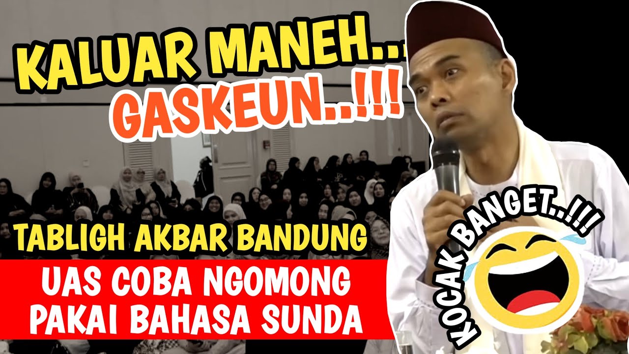 Ngakak...!!! Uas ceramah coba pakai bahasa sunda bikin jamaah semua ketawa