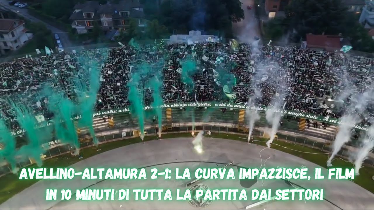 Avellino-Altamura 2-1: La CURVA impazzisce, il film in 10 minuti di tutta la partita dai settori