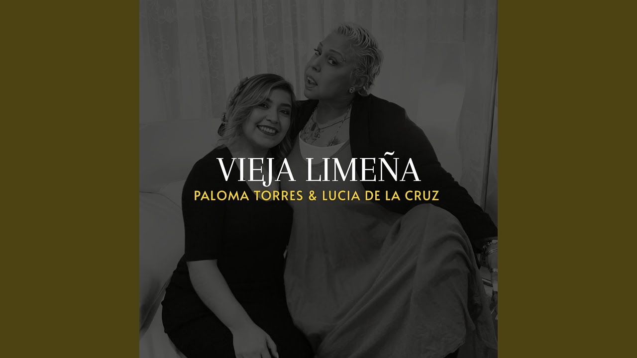 Vieja Limeña (feat. Lucía de la Cruz)
