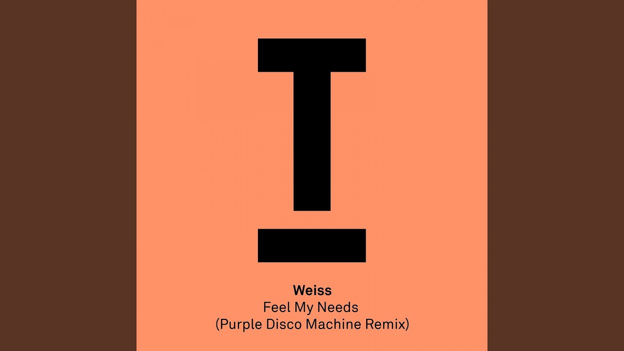 Feel My Needs (Purple Disco Machine Extended Mix)