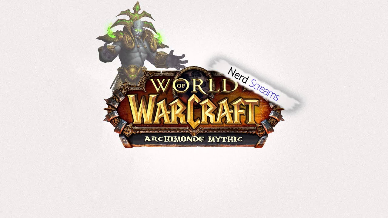 Archimonde Nerd Screams  - Lunatics (Dun Morogh)