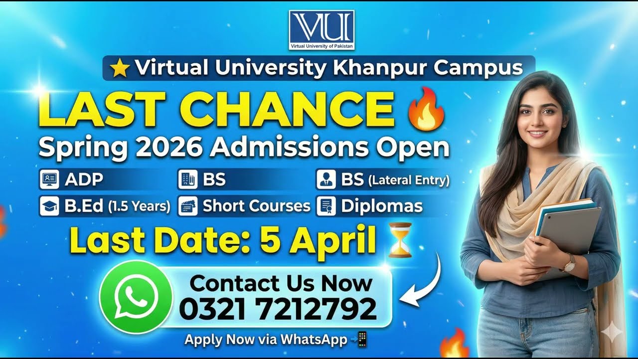 𝐃𝐚𝐭𝐞 𝐄𝐱𝐭𝐞𝐧𝐝𝐞𝐝 | 𝐕𝐢𝐫𝐭𝐮𝐚𝐥 𝐔𝐧𝐢𝐯𝐞𝐫𝐬𝐢𝐭𝐲 𝐨𝐟 𝐏𝐚𝐤𝐢𝐬𝐭𝐚𝐧 | 𝐒𝐩𝐫𝐢𝐧𝐠 2026 | @VUkhanpur